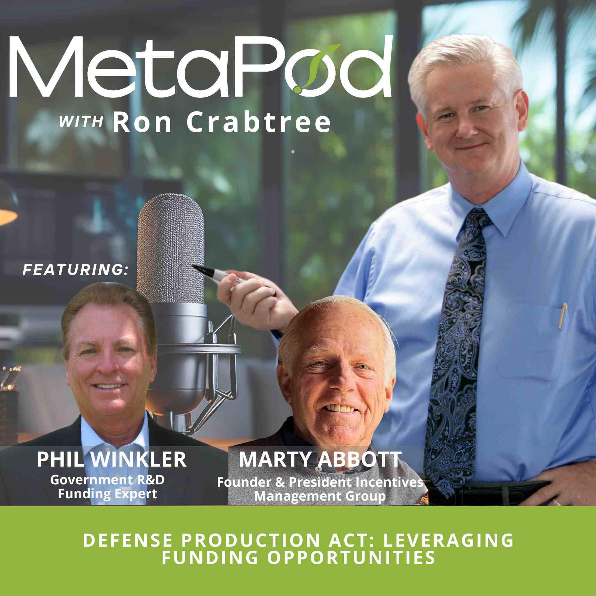 MetaPod: Navigating Government Funding with the Defense Production Act with Marty Abbott & Phil Winkler